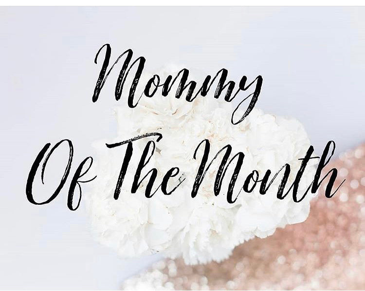 Mommy of the Month-September